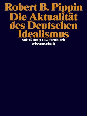 cover image of Die Aktualität des Deutschen Idealismus